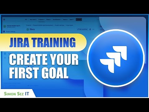 How to Create Goals in Jira | Project Management Training