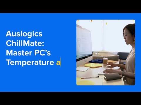 Auslogics ChillMate Review 2025 : Monitor PC temperature to prevent overheating