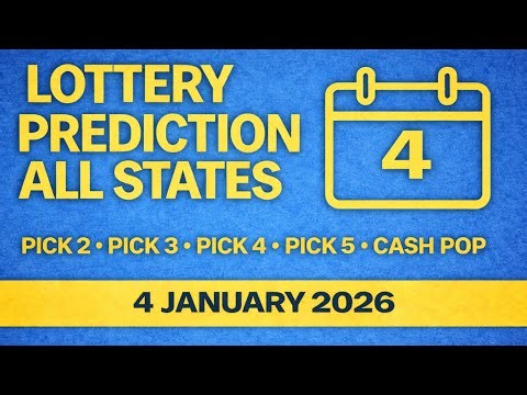 Lottery Predictions ALL STATES | Pick 2 • Pick 3 • Pick 4 • Pick 5 • Cash Pop | 4th January 2026