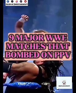 9 Major WWE Matches That Bombed On PPV #codyrhodes #explorepage #sashabanks #alexabliss #wrestling #aew #beckylynch #romanreigns #raw #smackdown #sethrollins #stonecold #ajlee #nxt #briebella #charlotteflair #allelitewrestling #naomi #nikkibella #johncena #randyorton #tripleh #therock #wwe #rhearipley #bayley #wwf #cmpunk #biancabelair #livmorgan | Dave Akselrud | Facebook