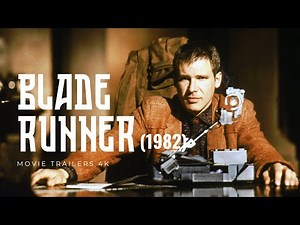 Blade Runner (1982) | Movie trailer | 4k