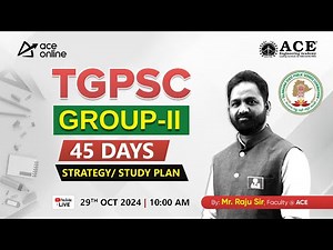 TGPSC Group 2 Exam: 45-Day Study Plan & Important Strategy Session to Secure Top Rank | ACE Online
