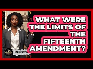 What Were the Limits of the Fifteenth Amendment?