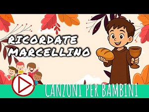 RICORDATE MARCELLINO - Canzone per bambini