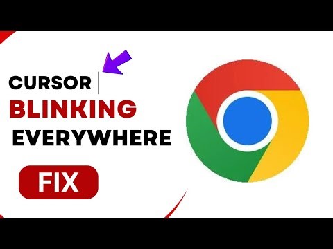 Fix Blinking Cursor Issue in Chrome Stop Text Cursor Appearing Everywhere!