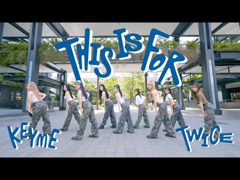 [KPOP IN PUBLIC｜ONE TAKE] TWICE (트와이스) 'THIS IS FOR' Dance Cover by KEYME from Taiwan