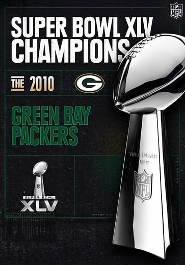 Super Bowl XLV Champions: The 2010 Green Bay Packers (2010)