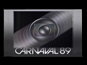 Vinheta Carnaval 89 - Rede Globo