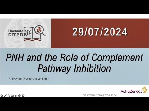 29-07-2024 PNH and the Role of Complement Pathways Inhibition