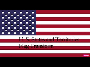 U. S. States and Territories Flags Transform