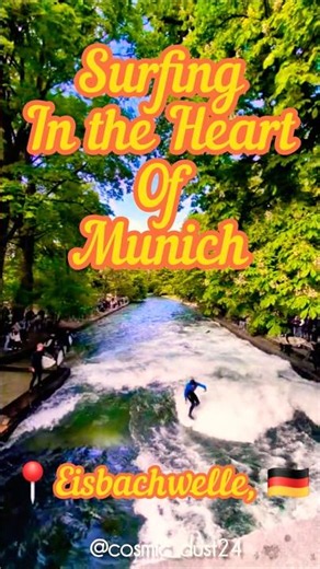 Eisbachwelle 🇩🇪| Must visit places in Munich | Surfing in Munich #münchen #surfing #englishgarden
