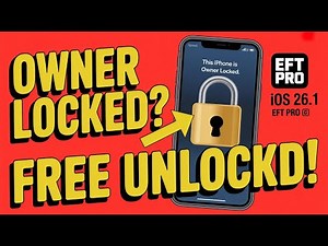 Owner Lock Unlock FREE iOS 26.1 🔥 EFT Pro + 3uTools | iPhone Activation Lock Bypass
