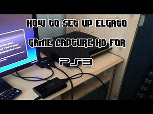How to Setup Elgato Game Capture HD for PS3