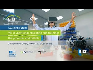 BILT Learning Lab - VR in vocational education and training: the promises and pitfalls (English)