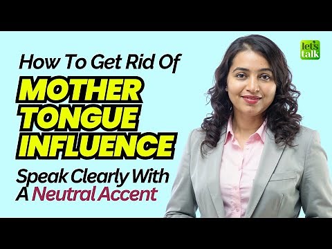 How To Reduce Mother Tongue Influence? Speak Clearly With Neutral Accent | Vowel Sounds In English
