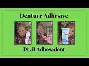 How To Put Dr. B Adhesadent in Your Dentures