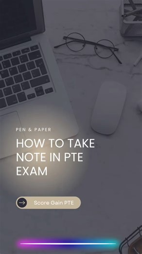 How to Take Notes in the PTE Exam! #PTE #PTEExam #PTEPreparation #NoteTaking #SmartNotes #StudyTips | Score Gain - PTE