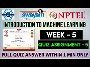 Introduction To Machine Learning - IITKGP Week 5 Quiz Answers Solution | NPTEL 2023 | SWAYAM