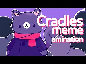 Cradles meme animation