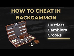 HOW TO CHEAT IN BACKGAMMON