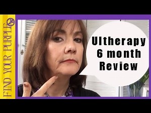 Ultherapy 6 month Review
