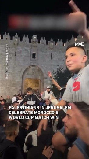 Palestinians in Jerusalem celebrate Morocco's World Cup match win over Canada