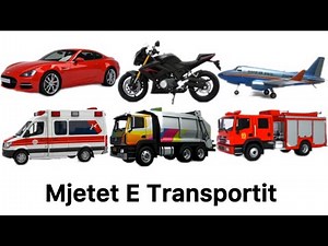 Mjetet E Transportit | Kukulla Per Femije | Kanal Per Femije