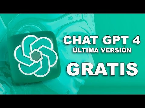 Chat GPT 4 Última versión GRATIS