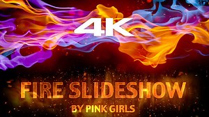 Fire Slideshow 4K