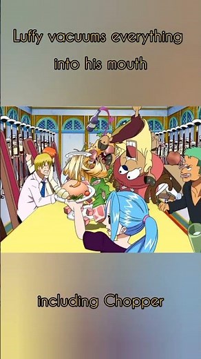 Luffy accidentally eats Chopper alive