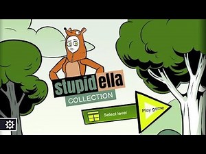 Stupidella Collection Walkthrough