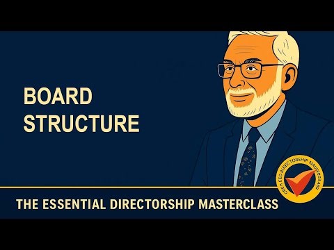 2 2 Board Structure Explained: Models, Composition & Governance