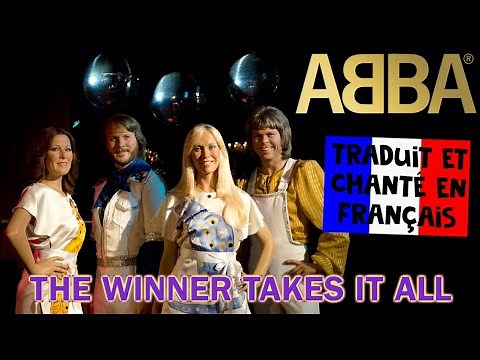 ABBA - The winner takes it all (traduction en francais) COVER