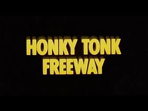 Honky Tonk Freeway (1981) Trailer