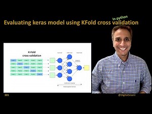 301 - Evaluating keras model using KFold cross validation​