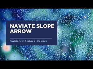 Slope Arrow in Naviate Architecture - Naviate for Revit Feature of the week