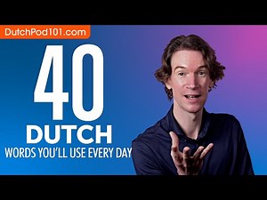 40 Dutch Words You'll Use Every Day - Basic Vocabulary #44
