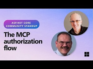 ASP.NET Community Standup - The MCP authorization flow