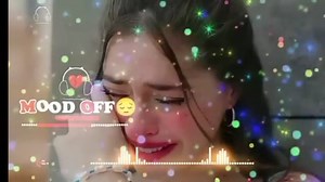 276K views · 15K reactions | mood off song, mood off songs, best mood...