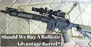 Ballistic Advantage Barrel Review - Should We Buy One?