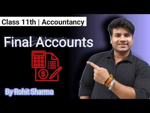 Financial Statements Class 11 Accountancy | Trading, P&L & Balance Sheet | By Rohit Sharma