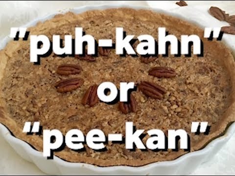 Pecan or pecan? How do you pronounce it?