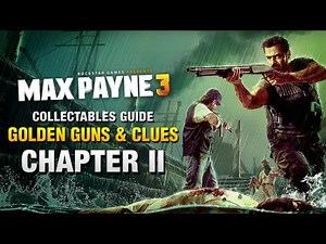 Max Payne 3 - Collectables Guide - Chapter 2 [Golden Guns & Clues]