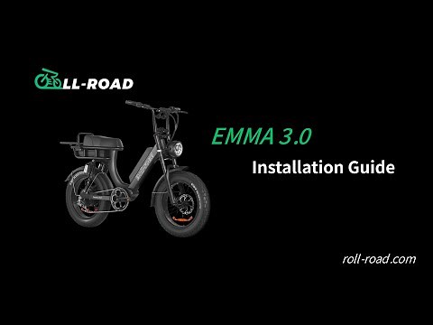 Emma 3.0 Electric Bike Installation Guide | Step-by-Step Assembly Tutorial