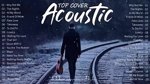 137K views · 1.3K reactions | Top Hits Acoustic English Love Songs 2022 - Greatest Hits Acoustic Cover Of Popular Songs Playlist | New English Songs | Facebook