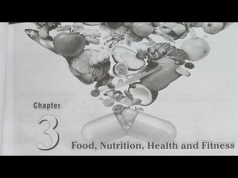 Food, nutrition, health and fitness Chapter 3 !!part 2 !!class 11!!home science