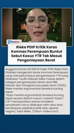 Rieke Harshly Criticizes Komnas Perempuan Commissioner for Claiming the YTR Case Does Not Constit...