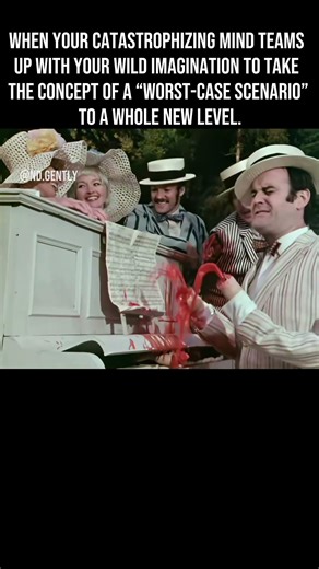 When Your Catastrophizing Mind Goes Too Far Imagining Worst-Case Scenarios. #catastrophizing #humor