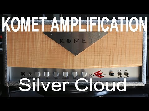 Komet Amplification Silver Cloud Limited Edition Amp demo by Shawn Tubbs