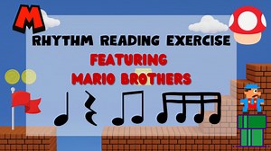 Mario Brothers Rhythm reading